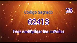 Código Sagrado 62413 Para multiplicar las señales codigossagradosdeagesta [upl. by Funch]