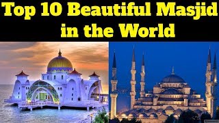 Top 10 Most Beautiful and Amazing Mosque in the World  Largest and Biggest Masjid [upl. by Mcquoid]