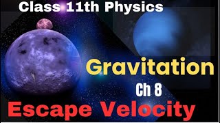 Derivation Escape Velocity Class 11 Physics  Derivation Class 11 Physics [upl. by Chinua]