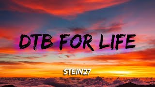 STEIN27 – DTB for Life  Lyrics  Bass Boosted [upl. by Hendel]