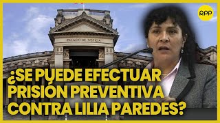 Poder Judicial reprogramó audiencia de prisión preventiva contra Lilia Paredes [upl. by Yssor873]