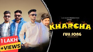 KHARCHA official video  Gyanendra Sardhana  Rival Vaardat  Ankit  Hemant  New hariyanvi song [upl. by Mada]