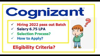 Cognizant Hiring 2022 pass out batch Salary 675 LPA Eligibility Criteria Selection Process [upl. by Marcelo]