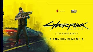 Cyberpunk 2077  The Board Game Announcement [upl. by Rustin]