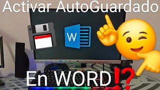 ✍ Como ACTIVAR el AUTOGUARDADO en WORD para NO PERDER nuestro TRABAJO [upl. by Gokey]