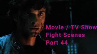 Movie  TV Show Fight Scenes Part 44 [upl. by Leonardo]