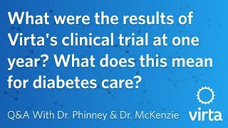 The results of Virtas clinical trial at one year amp what this mean for diabetes care [upl. by Hamilton]