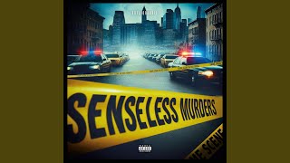 Senseless Murders [upl. by Essile]