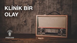 Youtubeda ilk  Radyo Tiyatrosu  Klinik bir olay radyotiyatrosu arkasıyarın [upl. by Strickler]