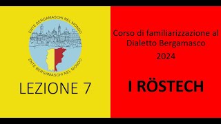 Corso di Dialetto Bergamasco 2024  Lezione 7 [upl. by Nohsreg947]