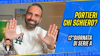 PORTIERI AL FANTACALCIOCHI SCHIERO 12ºGiornata di Serie A [upl. by Heady509]