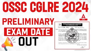 Odisha CGL Exam Date 2024  OSSC CGL Preliminary Exam Date Out  Know Full Details [upl. by Diogenes]