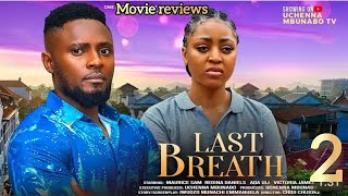 LAST BREATH  MAURICE SAM REGINA DANIELS NEW TRENDING NIGERIAN MOVIE REVIEWS [upl. by Aikel]