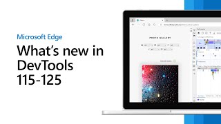 Microsoft Edge  Whats New in DevTools 115  125 [upl. by Ecallaw74]