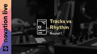 Round 1 Circuit Tracks vs Circuit Rhythm  Novation Live [upl. by Reitman989]