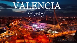 Valencia 4K Drone by Night  Spain [upl. by Olgnaed]