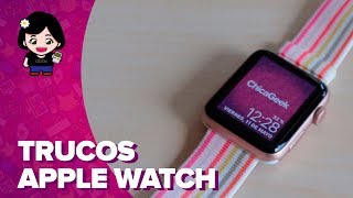 TRUCOS y CONSEJOS para aprovechar tu APPLE WATCH  ChicaGeek [upl. by Nevin]