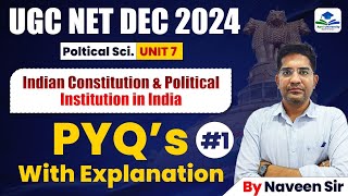 Indian Constitution amp Political Institution in India  Political Science  NTA UGC  By Naveen Sir [upl. by Enirual]