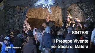 Sintesi Il Presepe Vivente nei Sassi di Matera Prima giornata [upl. by Marko868]