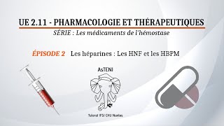 UE 211 S1  Les héparines  HNF et HBPM Épisode 23 [upl. by Maise]