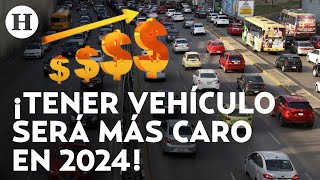 ¡Golpe al bolsillo Tenencia refrendo y más trámites viales aumentan su costo en 2024 [upl. by Esch]