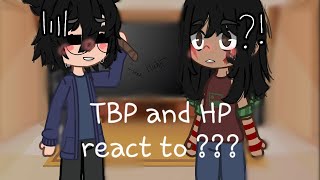 TBP and HP react to HP 12RinneyDrarry [upl. by Aplihs]