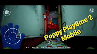 Como pasar POPPY PLAYTIME 2 en Celular [upl. by Tallou]