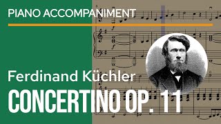 Küchler  Concertino Op 11 1st mov Allegro moderato Piano Accompaniment  play along sheet music [upl. by Bradman]