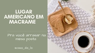 Diy jogo americano em Macramê [upl. by Dalenna]