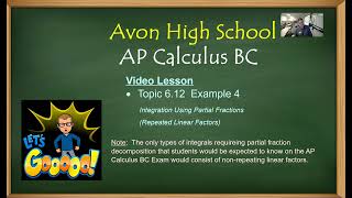 Avon High School  AP Calculus BC  Topic 612  Example 4 Int w Part Frac  Rep Linear Factors [upl. by Acyre456]