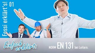 Leitern vs Norm EN 131 – das muss man wissen Fossi erklärts Sicherer Umgang mit Leitern [upl. by Suiravad]