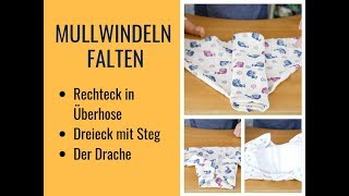 Stoffwindeln  Mullwindeln falten 3 Möglichkeiten Dreieck mit Steg Drache Rechteck in Überhose [upl. by Nosnaj969]