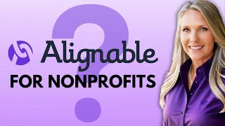 Dont Miss Out Alignable for Nonprofit Growth [upl. by Faust]