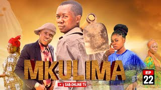 MKULIMA EP 22 [upl. by Ennove322]