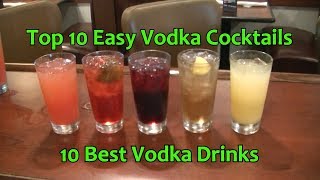 Top 10 Vodka Cocktails Easy Vodka Drinks Best Vodka Cocktail [upl. by Oicapot651]