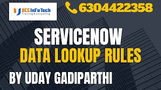 ServiceNow Data Lookup rules explained in detail by Uday Gadiparthi Contact us at 6304422358 [upl. by Wyne]