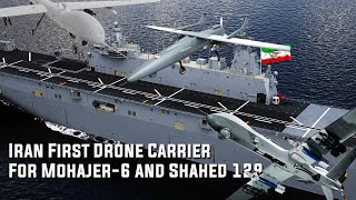 Iran Completes Building Its First Drone Carrier For Mohajer6 and Shahed 129 [upl. by Steck641]