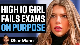 HIGH IQ GIRL Fails Exams On Purpose  Dhar Mann Studios [upl. by Matilda721]