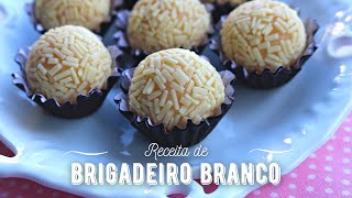 RECEITA DE BRIGADEIRO BRANCO GOURMET 🥣 [upl. by Narak]