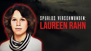 Das mysteriöse Verschwinden von Laureen Rahn  Dokumentation 2021 [upl. by Blodgett867]