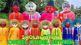 ONDELONDEL 🔴 SHOLAWAT MERDU 💞 PARADE ONDEL ONDEL BETAWI SHOLAWATAN KELILING KAMPUNG [upl. by Rehposirhc535]