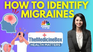 Migraines vs Other Headaches Key Differences Explained by Dr K Ravishankar  N18V  CNBC TV18 [upl. by Nev]