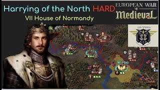 European War 7 EW7 Harrying of the North HARD VIII House of Normandy 12 [upl. by Airyk]