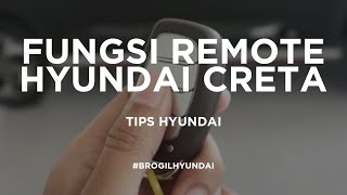 TIPS HYUNDAI  FUNGSI DARI KUNCI REMOTE HYUNDAI CRETA [upl. by Mcmahon]