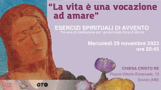 Esercizi Spirituali di Avvento 2023  Terza Serata Mercoledì 29 Novembre  Zona V Monza [upl. by Torrell]