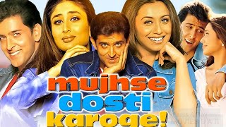 Mujhse Dosti Karoge Full Movie In Hindi  Hrithik Roshan Rani Mukerji Kareena  Facts amp Review [upl. by Spindell]