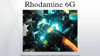 Rhodamine 6G [upl. by Swiercz]