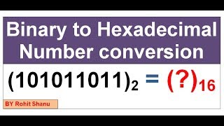 Binary to Hexadecimal conversion In Hindi  How to Convert Binary to Hexadecimal By Rohit Shanu [upl. by Guadalupe]