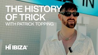 Patrick Topping Chats About The History Of Trick [upl. by Nodnart]