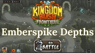 Kingdom Rush Frontiers  EMBERSPIKE DEPTHS  Iron VETERAN [upl. by Shipp]